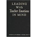 Leading With Teacher Emotions in Mind (Hardcover)