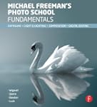 Michael Freeman's Photo School Fundam...
