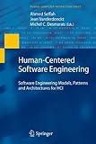 Human-centered software engineering : software engineering models, patterns and architecture for HCI
