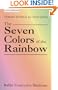 Seven Colors of the Rainbow