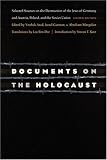 Documents on the Holocaust : selected sources on the destruction of the Jews of Germany and Austria, Poland, and the Soviet Union