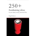 250+ Fundraising Ideas for Your Charity, Society, School and PTA