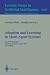 Adaptation and Learning in Multi-Agent Systems: IJCAI' 95 Workshop, Montreal, Canada, August 21, 1995. Proceedings. (Lecture Notes in Computer Science / Lecture Notes in Artificial Intelligence)