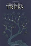 The Night Life of Trees