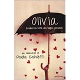 Olivia. Ovvero la lista dei sogni possibilidi Paola Calvetti