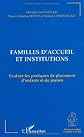 Familles d'accueil et institutions: évaluer les pratiques de placement d'enfants et de jeunes : actes