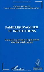 Familles d'accueil et institutions: évaluer les pratiques de placement d'enfants et de jeunes : actes