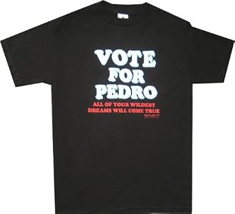 Napoleon Dynamite Vote for Pedro Dreams T-shirt Black, Size:Large