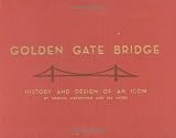 Golden Gate Bridge: History and Design of an Icon