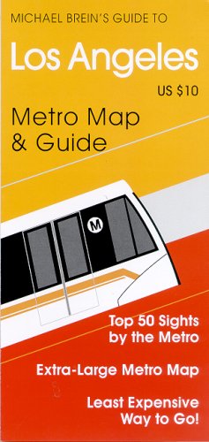 Los Angeles - Michael Brein's Travel Guides To Sightseeing: By Public Transportation (Michael Brein's Travel Guides to Sightseeing By Public Transportation) ... to Sightseeing By Public Transportation)