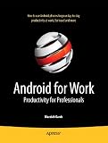 Android for Work Productivity for Professionals