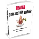 HEALTH: 20 Articles Related to Health & Natural Remedies!