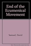 The end of the ecumenical movement