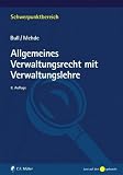 Produkt-Bild: Allgemeines Verwaltungsrecht mit Verwaltungslehre (Schwerpunktbereich)