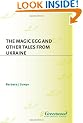 "The Magic Egg and Other Tales from Ukraine (World Folklore)