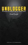 UNBLOGGER: Discovering the Power of Story in a How-To World