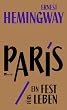 Paris, ein Fest f�rs Leben: A Moveable Feast. Die Urfassung