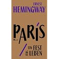 Paris, ein Fest f�rs Leben: A Moveable Feast. Die Urfassung