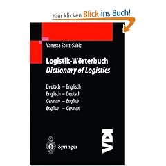 Logistik-W�rterbuch. Dictionary of Logistics: Deutsch-Englisch/Englisch-Deutsch. German-English/English-German (VDI-Buch)