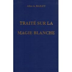 Trait� sur la magie blanche, ou, Le sentier du disciple