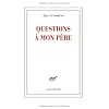 Questions � mon p�re