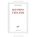 Questions � mon p�re