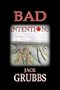 Bad Intentions