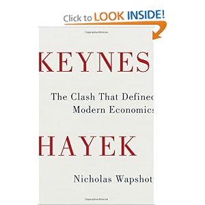 Keynes Hayek - Nicholas Wapshott
