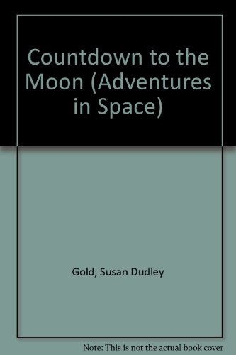 Countdown to the Moon (Adventures in Space Series)