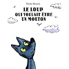 Le loup qui voulait �tre un mouton