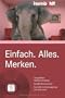 Einfach. Alles. Merken: Das perfekte Ged�chtnistraining. Geniale Merktechniken. Plus DVD: Der Kompakt-Kurs zum Anschauen