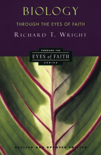 Biology Through the Eyes of Faith: Christian College Coalition Series (Through the Eyes of Faith Series)