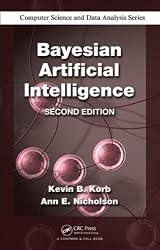 Bayesian Artificial Intelligence, Second Edition (Chapman & Hall/CRC Computer Science & Data Analysis)