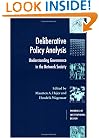 Deliberative Policy Analysis: Understanding Governance in the Network Society (Theories of Institutional Design)