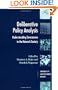 Deliberative Policy Analysis: Understanding Governance in the Network Society (Theories of Institutional Design)