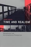 Time and Realism: Metaphysical and Antimetaphysical Perspectives (Representation and Mind)