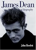 James Dean: A Biography