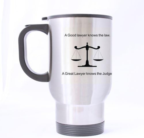 A Good Lawyer Knows The Law A Great Lawyer Knows The Judge.Lawer Mug Law Student Graduation Gift Custom Stainless Steel 14-Ounce Travel Mug (Sliver) - GrLi Design