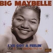 I've Got a Feelin' - OKeh & Savoy Recordings 1952-56