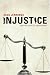 Injustice Injustice