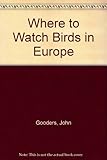 Where to watch birds in Europe