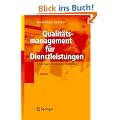 Qualit�tsmanagement f�r Dienstleistungen: Grundlagen, Konzepte, Methoden
