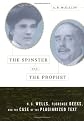The Spinster and the Prophet: H.G. Wells, Florence Deeks, and the Case of the Plagiarized Text