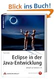 Eclipse in der Java-Entwicklung: aktuell zur Version 3.4