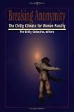Breaking Anonymity: The Chilly Climate for Women Faculty