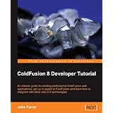 ColdFusion 8 Developer Tutorial