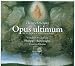 Schutz: Opus Ultimum - Schwanengesang