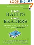 Great Habits, Great Readers: A Practi...