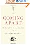 Coming Apart: The State of White America, 1960-2010