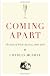 Coming Apart